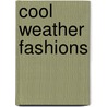 Cool Weather Fashions door Leisure Arts