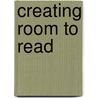 Creating Room to Read door John Wood