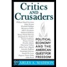 Critics and Crusaders by Charles A. Madison