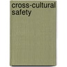 Cross-Cultural Safety door Valerio De Rossi