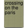 Crossing on the Paris door Dana Gynther