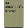 Cu Chulainn's Revival door Franziska Bock
