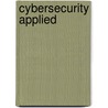 Cybersecurity Applied door Roger Halbheer