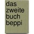 Das Zweite Buch Beppi