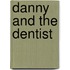 Danny and the Dentist