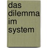 Das Dilemma im System door Lisa Müller
