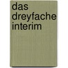 Das Dreyfache Interim by Johann Erdmann Bieck