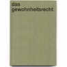 Das Gewohnheitsrecht. by Georg Friedrich Puchta
