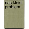 Das Kleist Problem... by Sigismund Rahmer