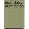 Dear Daisy Dunnington door Mathilde Stein