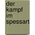 Der Kampf im Spessart