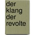 Der Klang der Revolte
