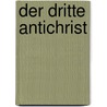 Der dritte Antichrist by Mario Reading