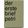 Der erste Brief Petri by Theodor Schott