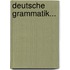 Deutsche Grammatik...