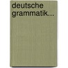 Deutsche Grammatik... door Friedrich Kauffmann