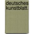 Deutsches Kunstblatt.