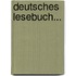 Deutsches Lesebuch...