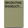 Deutsches Lesebuch... door Wilhelm Wackernagel