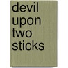 Devil Upon Two Sticks door Alain Rene le Sage