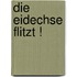 Die Eidechse flitzt !