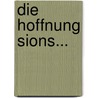 Die Hoffnung Sions... door Samuel Lutz