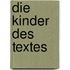 Die Kinder des Textes