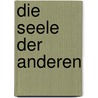 Die Seele der Anderen door Sudhir Kakar