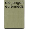 Die jungen Eulenrieds by Felicitas Rose