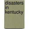 Disasters in Kentucky by Not Available