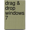 Drag & Drop Windows 7 by Davinder Singh Minhas