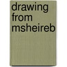 Drawing from Msheireb door Bloomsbury Qatar Foundation Publishing