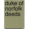 Duke Of Norfolk Deeds door Heather Warne