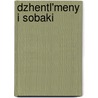 Dzhentl'meny i sobaki by Dina Rubina