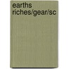 Earths Riches/gear/sc by Edwin Johns