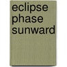 Eclipse Phase Sunward by Sandstorm Productions