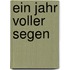 Ein Jahr voller Segen