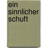 Ein sinnlicher Schuft by Celeste Bradley