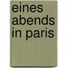 Eines Abends in Paris door Nicolas Barreau