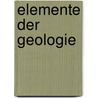 Elemente Der Geologie door Sir Charles Lyell