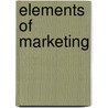 Elements of Marketing by Faustino Taderera