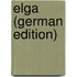 Elga (German Edition)