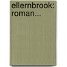 Ellernbrook: Roman... door Gustav Kohne