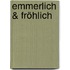 Emmerlich & Fröhlich