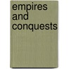 Empires and Conquests door John Gilmore