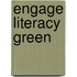 Engage Literacy Green