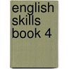 English Skills Book 4 by Carol Matchett