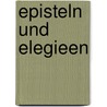 Episteln Und Elegieen door Adolf Friedrich von Schack