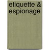 Etiquette & Espionage door Gail Carriger