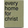 Every Home for Christ door Jesse Russell